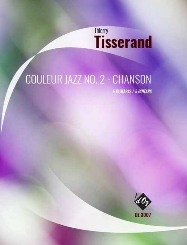Couleur Jazz No. 2 - Chanson&nbsp;&nbsp;Gitarrenquintett&nbsp;&nbsp;Stimmensatz