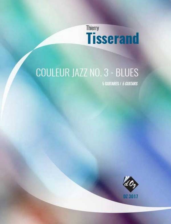Couleur Jazz No. 3 - Blues&nbsp;&nbsp;Gitarrenquintett&nbsp;&nbsp;Stimmensatz