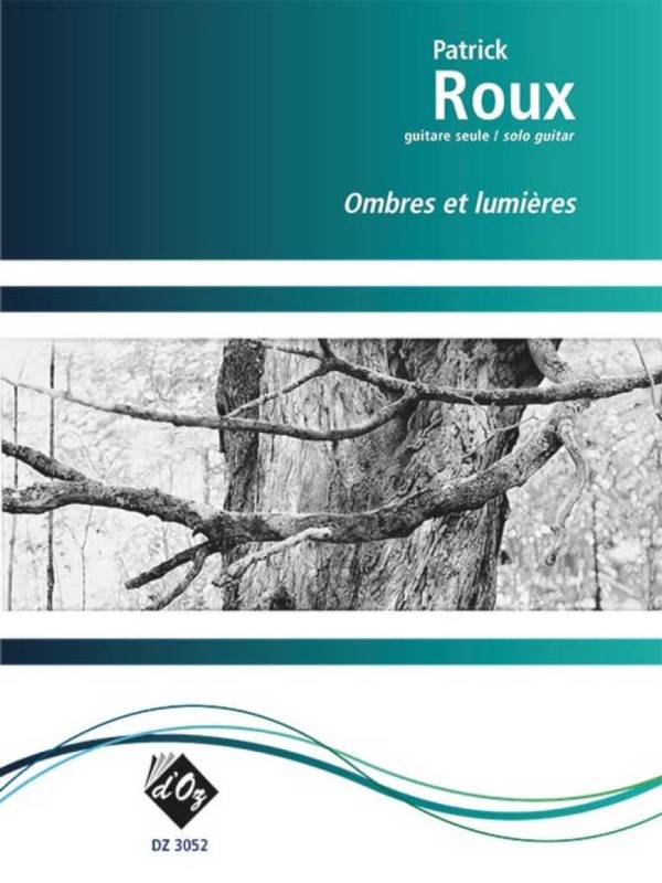 Ombres et Lumières&nbsp;&nbsp;pour guitare&nbsp;&nbsp; 