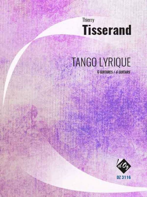 Tango Lyrique&nbsp;&nbsp;Guitar Sextet&nbsp;&nbsp;Partitur + Stimmen