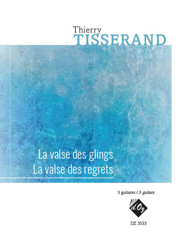 La Valse Des Glings / La Valse Des Regrets&nbsp;&nbsp;Gitarrentrio&nbsp;&nbsp;Stimmensatz