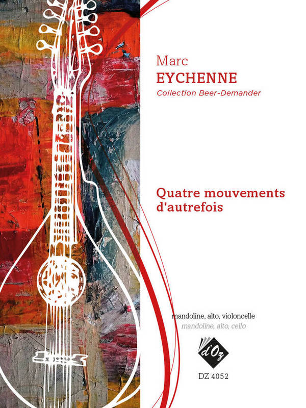 Quatre Mouvements D'Autrefois&nbsp;&nbsp;Mandolin, Viola and Cello&nbsp;&nbsp;Partitur + Stimmen