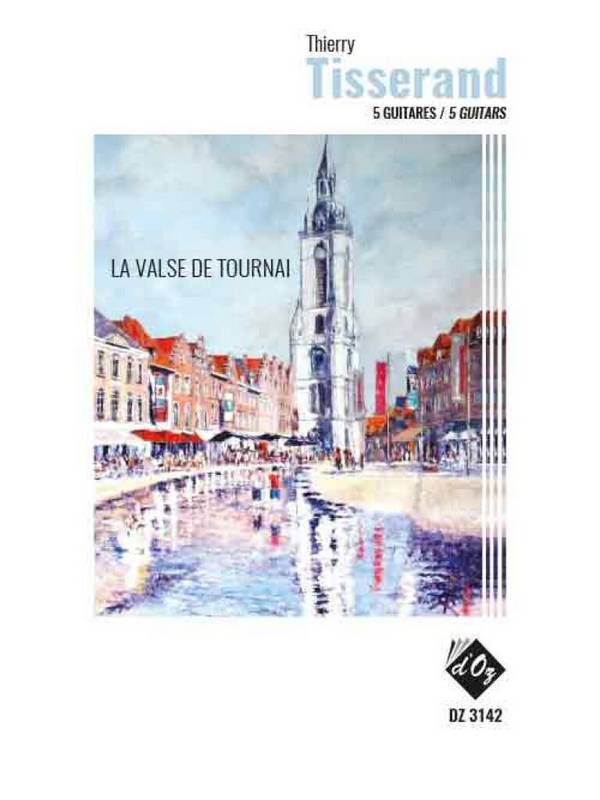 La valse de Tournai&nbsp;&nbsp;Gitarrenensemble&nbsp;&nbsp;Partitur + Stimmen
