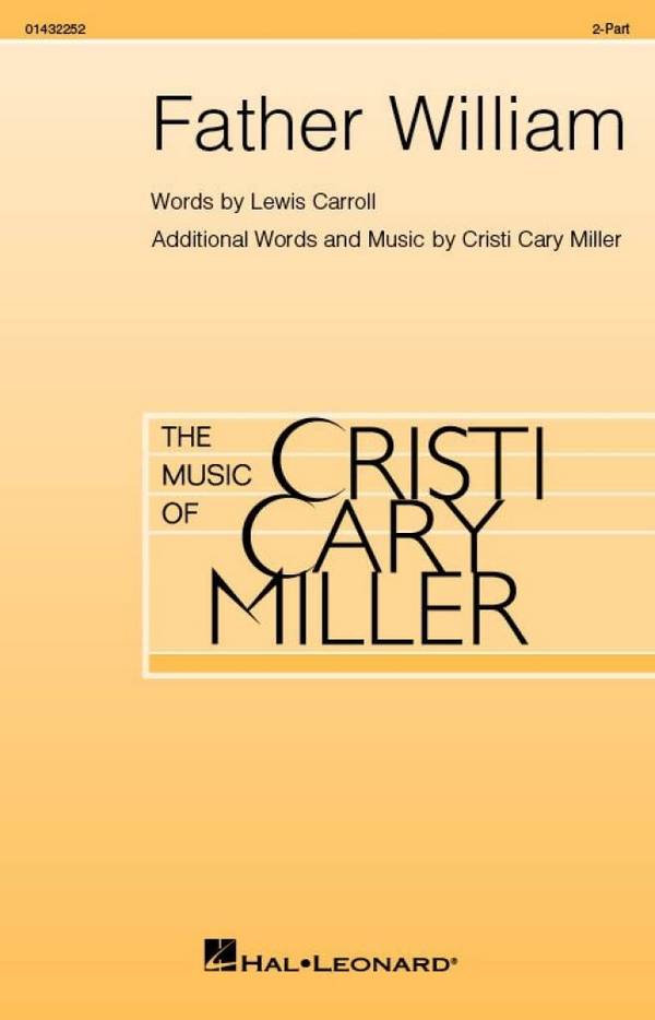Father William&nbsp;&nbsp;2-Part Choir&nbsp;&nbsp;Choral Score