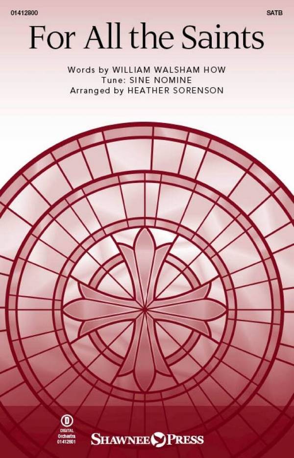 For All the Saints&nbsp;&nbsp;SATB&nbsp;&nbsp;Choral Score