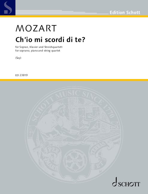 Ch'io mi scordi di te? KV 505&nbsp;&nbsp;für Sopran, Klavier und Streichquartett&nbsp;&nbsp;Partitur und Stimmen