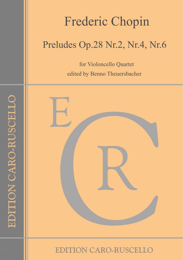 Preludes op.28 Nr.2, Nr.4, Nr.6&nbsp;&nbsp;for violoncello quartet&nbsp;&nbsp;parts