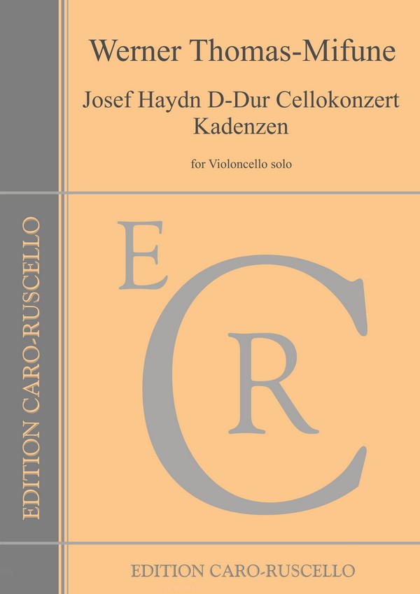 Joseph Haydn D-Dur Cellokonzert (Kadenzen)&nbsp;&nbsp;for violoncello solo&nbsp;&nbsp;