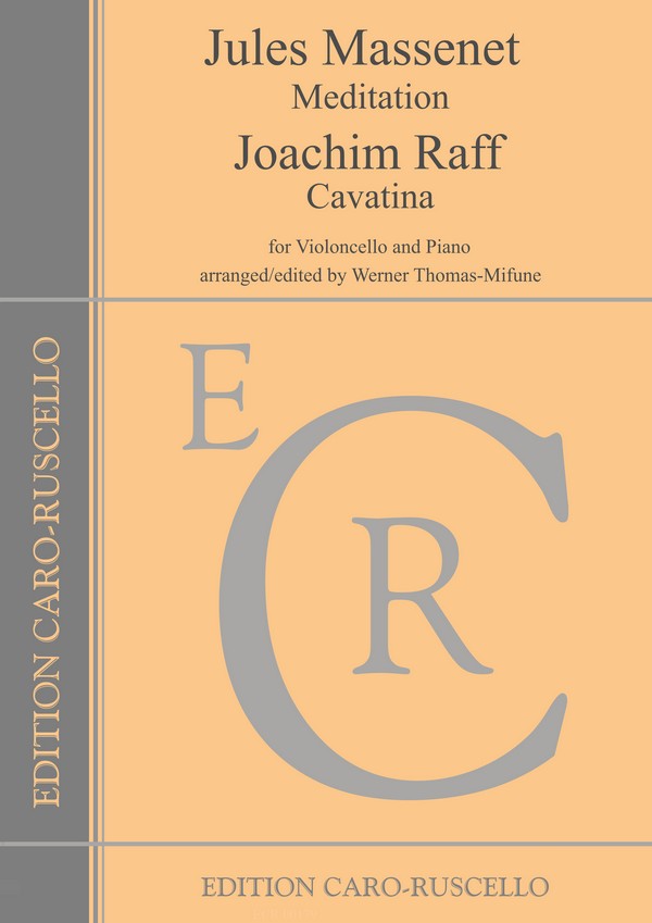 Meditation (Massenet) - Cavatina (Raff)  für Violoncello und Klavier  