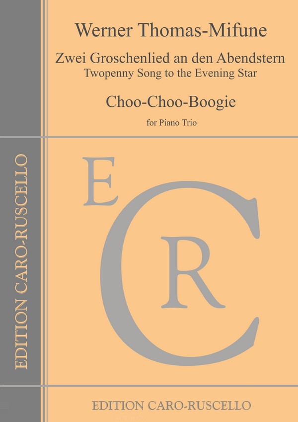 Zwei Groschenlied an den Abendstern und Choo-Choo-Boogie  für Klaviertrio  Klavierpartitur und Stimmen