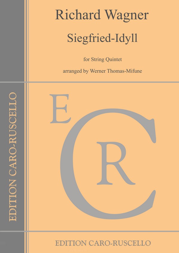 Siegfried-Idyll&nbsp;&nbsp;für Streichquintett (2 Vl, Va, 2 Vc)&nbsp;&nbsp;Stimmen