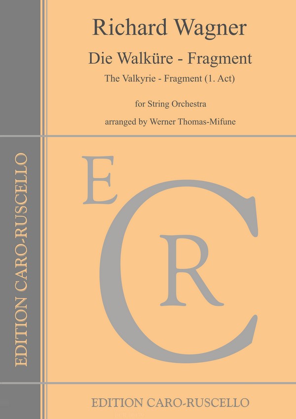 Die Walküre - Fragment&nbsp;&nbsp;für Streichorchester &nbsp;&nbsp;Partitur