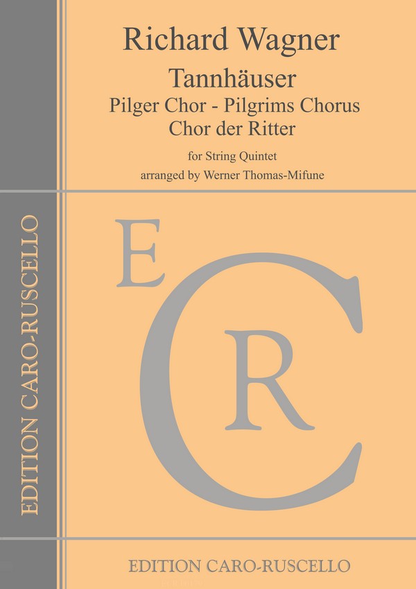 Pilger Chor aus 'Tannhäuser'&nbsp;&nbsp;für Streichquintett (2 Vl, Va, 2 Vc)&nbsp;&nbsp;Stimmen