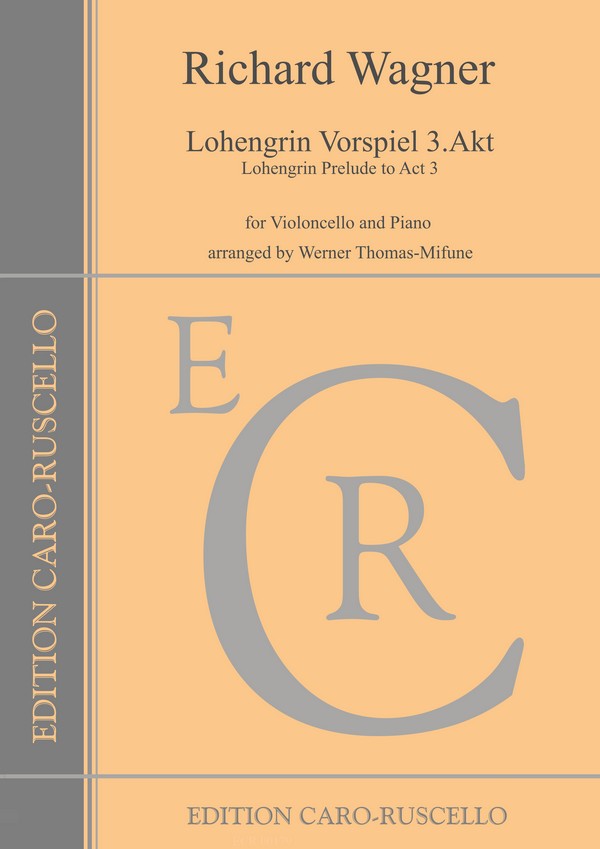 Lohengrin Vorspiel 3. Akt&nbsp;&nbsp;for violoncello and piano&nbsp;&nbsp;