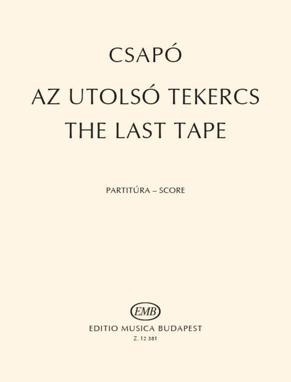 The Last Tape. Hommage a Samuel Beckett&nbsp;&nbsp;Mixed Chamber Quintet&nbsp;&nbsp;Partitur