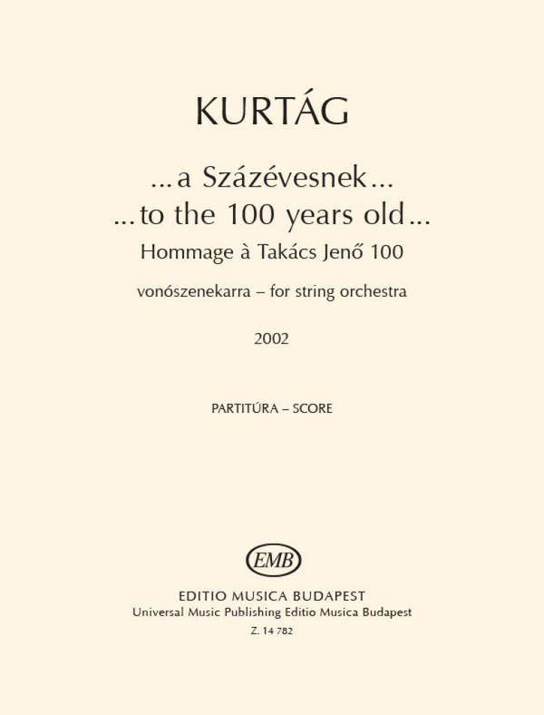 To the 100 years old -Hommage a Takács Jeno 100  Streichorchester  Partitur