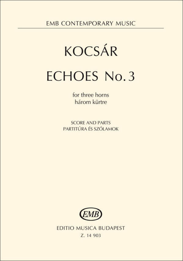 Echoes No. 3&nbsp;&nbsp;3 Hörner&nbsp;&nbsp;Partitur + Stimmen
