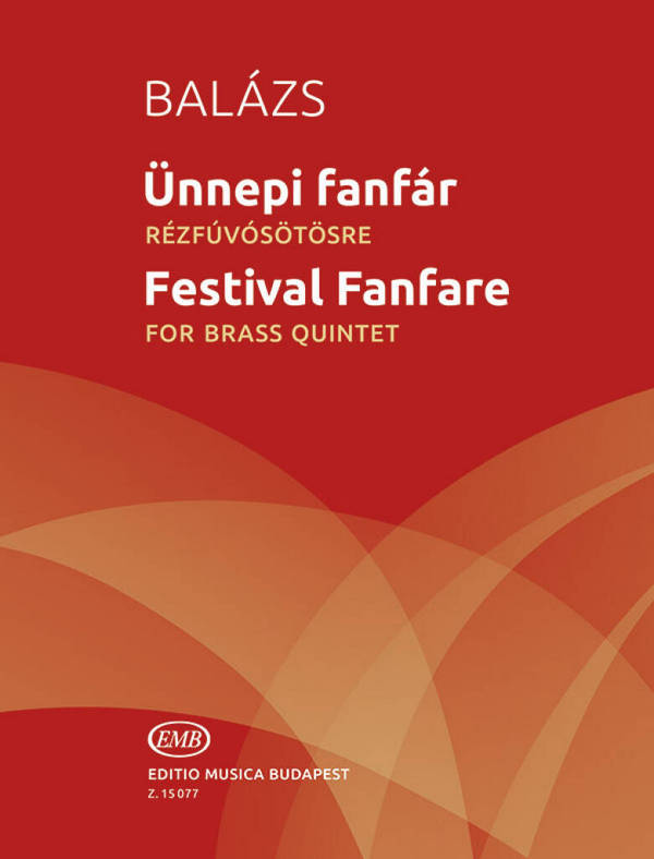Festival Fanfare&nbsp;&nbsp;Blechbläserquintett&nbsp;&nbsp;Partitur + Stimmen