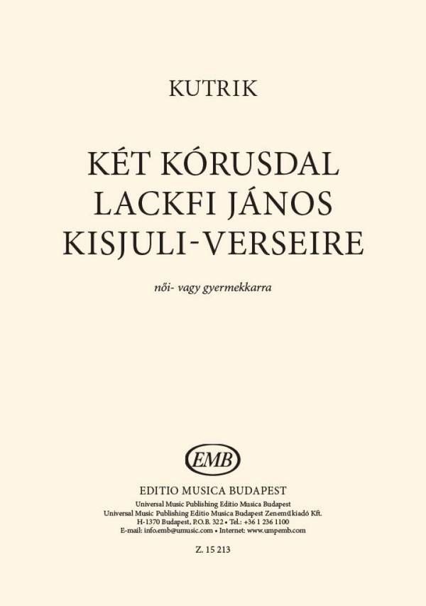 Two choir songs on János Lackfi's Kisjuli poems&nbsp;&nbsp;SMA&nbsp;&nbsp;Chorpartitur
