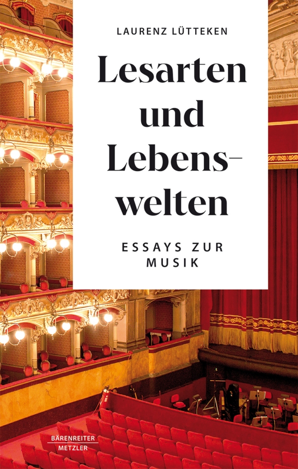 Lesarten und Lebenswelten - Essays zur Musik&nbsp;&nbsp;&nbsp;&nbsp;Hardcover