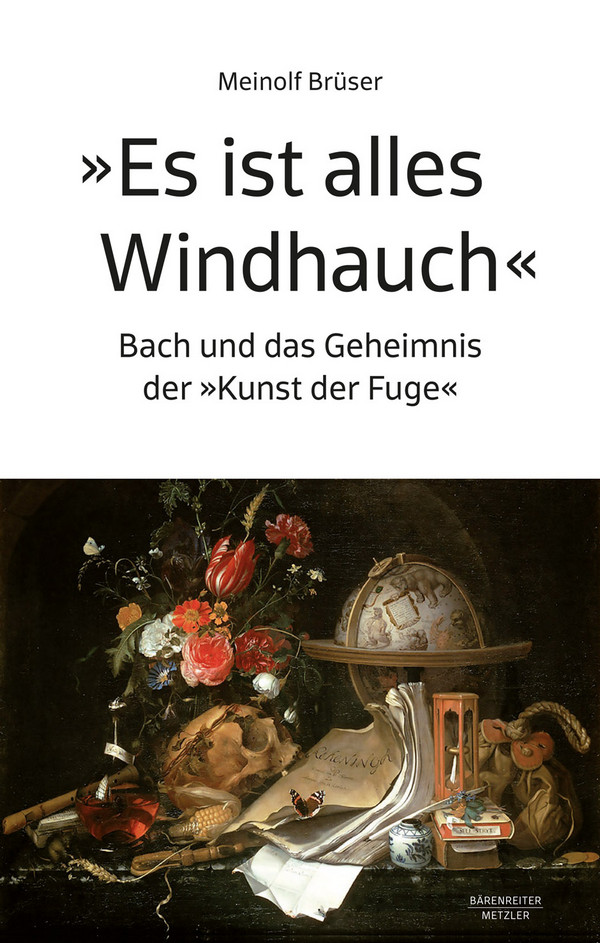 Es ist alles Windhauch&nbsp;&nbsp;Bach und das Geheimnis der 