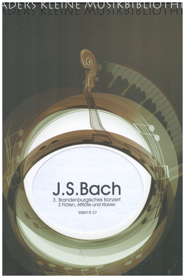3. Brandenburgisches Konzert&nbsp;&nbsp;für 2 Flöten, Altflöte und Klavier&nbsp;&nbsp;Stimmen