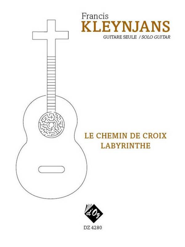 La chemin de croix et Labyrinthe   pour guitare  