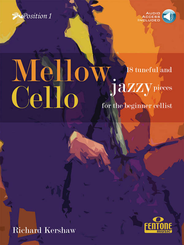 Mellow Cello (+Online-Audio)  for the beginner cellist (position 1)   