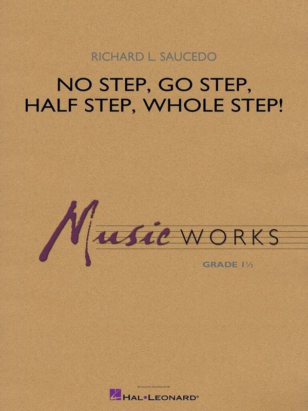 No Step, Go Step, Half Step, Whole Step!&nbsp;&nbsp;Concert Band&nbsp;&nbsp;Set