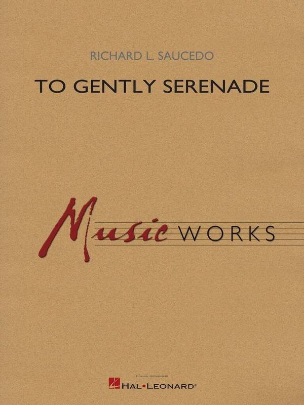 To Gently Serenade&nbsp;&nbsp;Concert Band&nbsp;&nbsp;Set