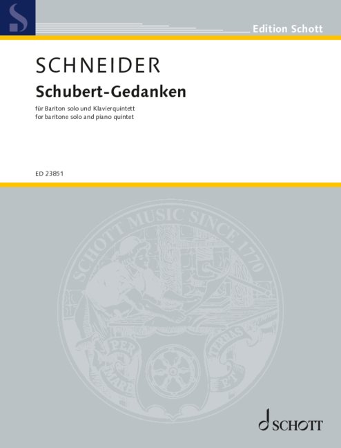 Schubert-Gedanken  für Bariton und Klavierquintett  Partitur und Stimmen