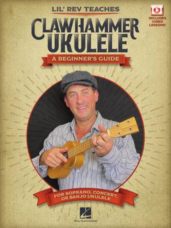 Lil' Rev Teaches Clawhammer Ukulele (+Video-Online)  for ukulele   