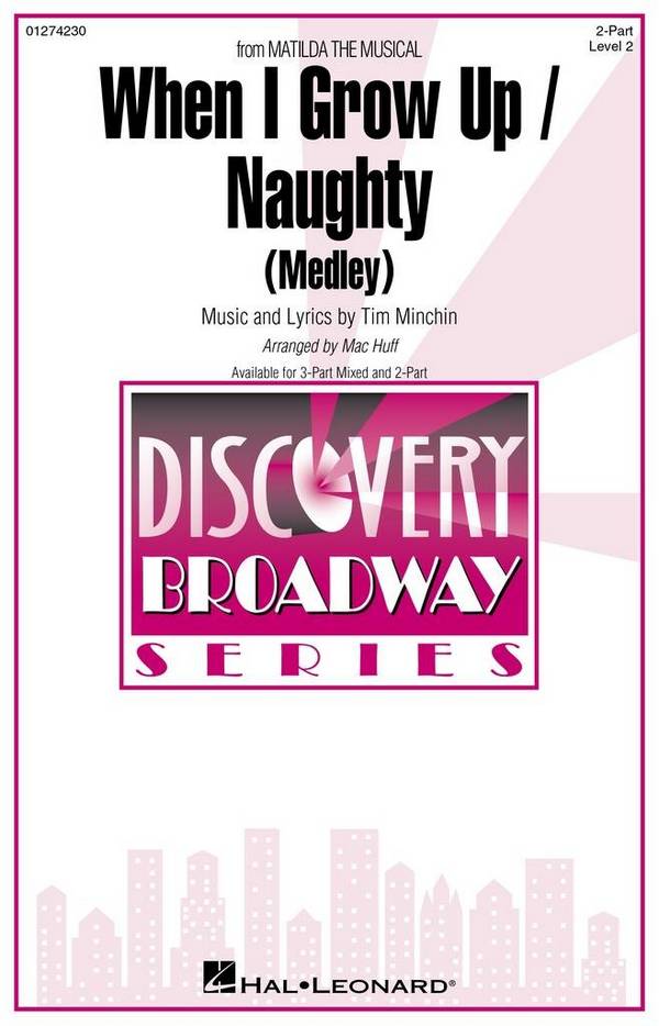 When I Grow Up / Naughty(from Matilda The Musical)&nbsp;&nbsp;2-Part Choir&nbsp;&nbsp;Choral Score