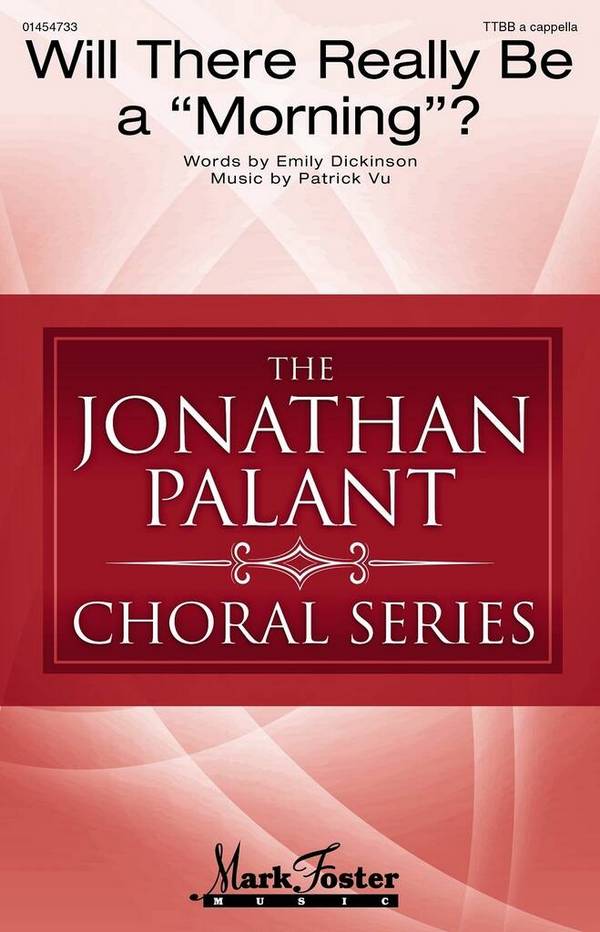 Will There Really Be a Morning?&nbsp;&nbsp;TTBB a Cappella&nbsp;&nbsp;Choral Score