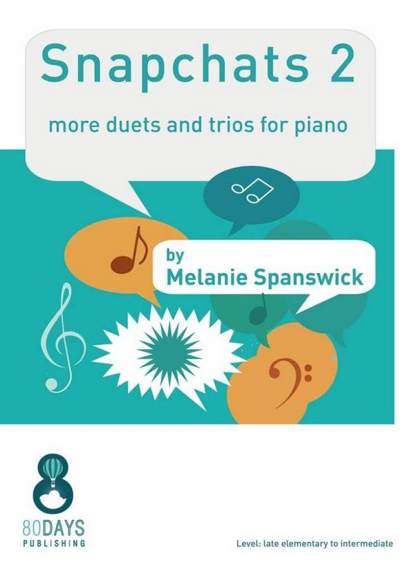Snapchats 2&nbsp;&nbsp;Piano, 4 Hands and Piano, 6 Hands&nbsp;&nbsp;Book