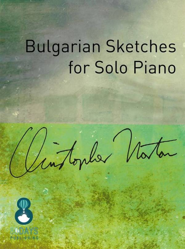 Bulgarian Sketches for Solo Piano&nbsp;&nbsp;Piano&nbsp;&nbsp;Book