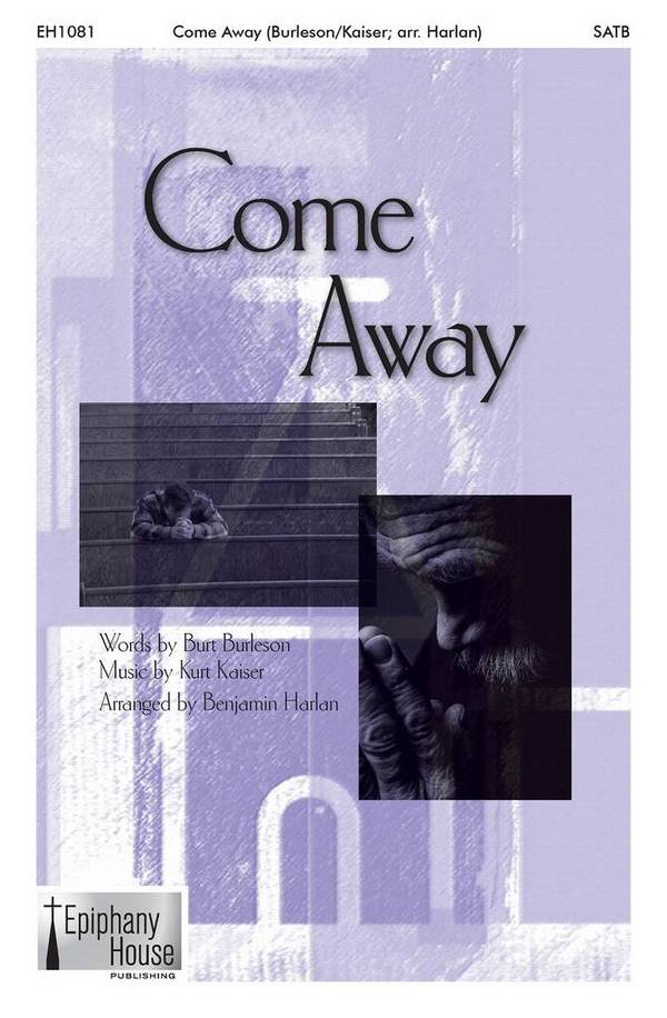 Come Away&nbsp;&nbsp;SATB&nbsp;&nbsp;Choral Score