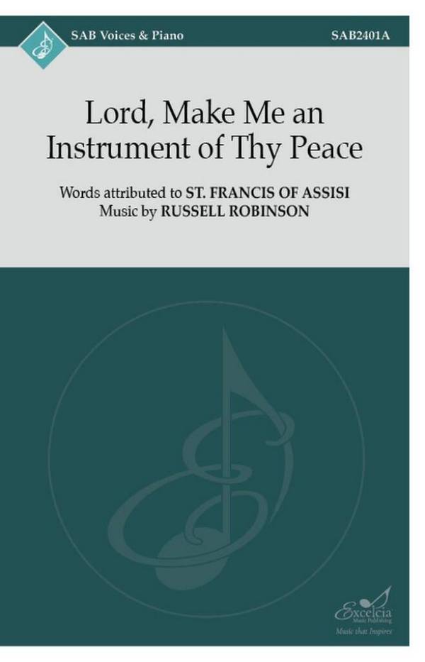 Lord, Make Me an Instrument of Thy Peace&nbsp;&nbsp;SAB&nbsp;&nbsp;Choral Score