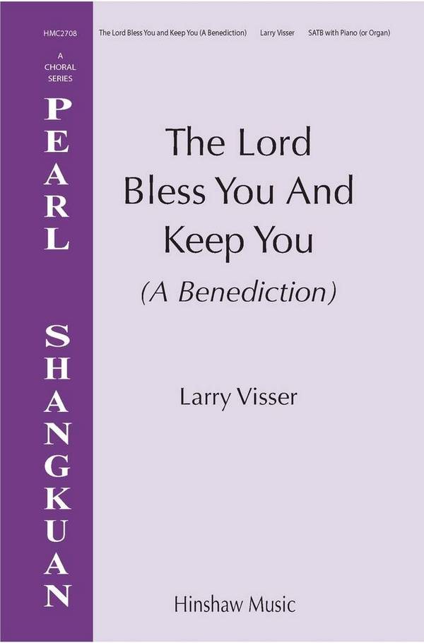 The Lord Bless You and Keep You (A Benediction)&nbsp;&nbsp;SATB&nbsp;&nbsp;Choral Score