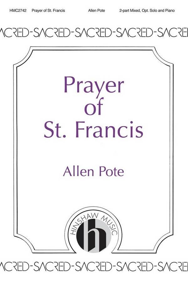 Prayer of St. Francis&nbsp;&nbsp;2-Part Mixed Choir&nbsp;&nbsp;Choral Score