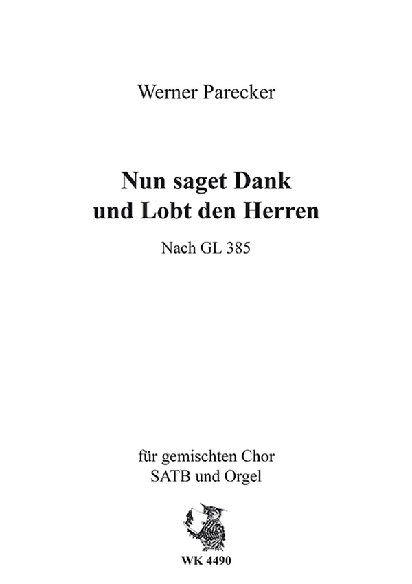Nun saget Dank und Lobt den Herrn&nbsp;&nbsp;für gem Chor und Orgel&nbsp;&nbsp;Partitur
