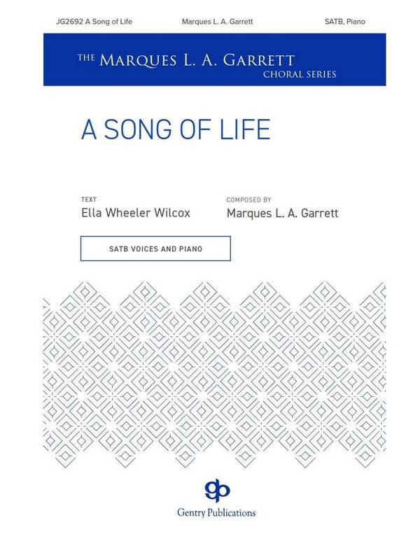 A Song of Life&nbsp;&nbsp;SATB&nbsp;&nbsp;Choral Score