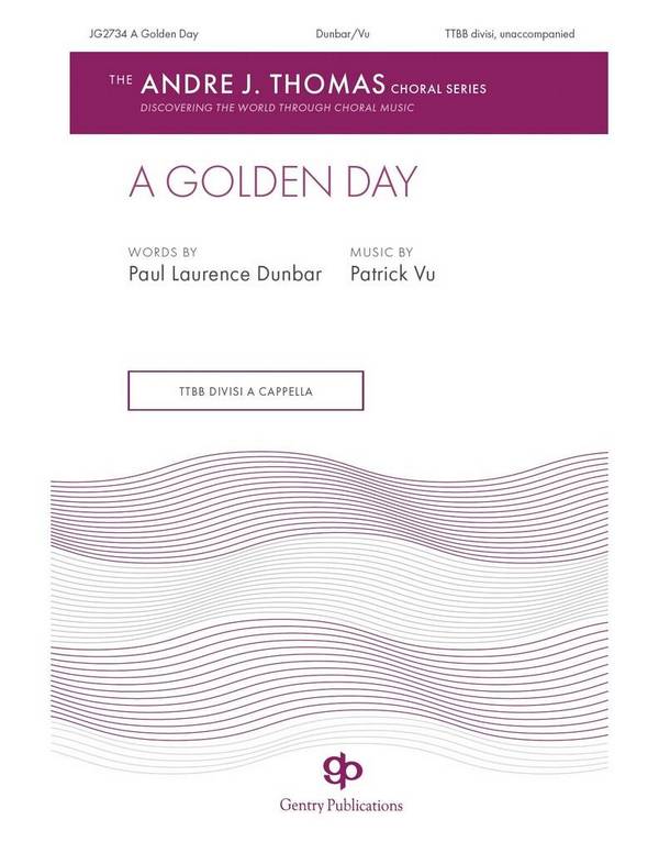 A Golden Day&nbsp;&nbsp;TTBB a Cappella&nbsp;&nbsp;Choral Score