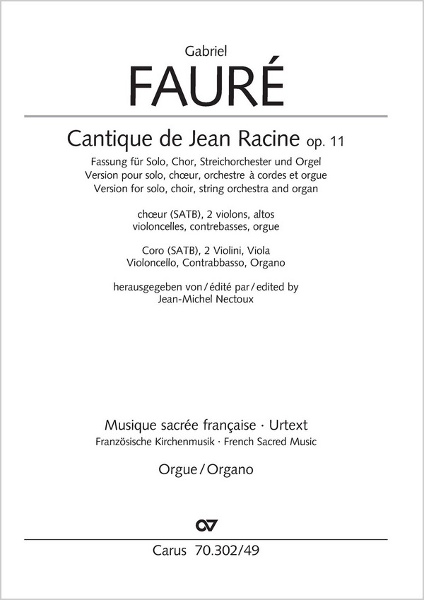 Cantique de Jean Racine (Lobgesang des Jean Racine)&nbsp;&nbsp;Coro SATB, 2 Vl, Va, Vc, Cb, Org&nbsp;&nbsp;Einzelstimme, Orgel
