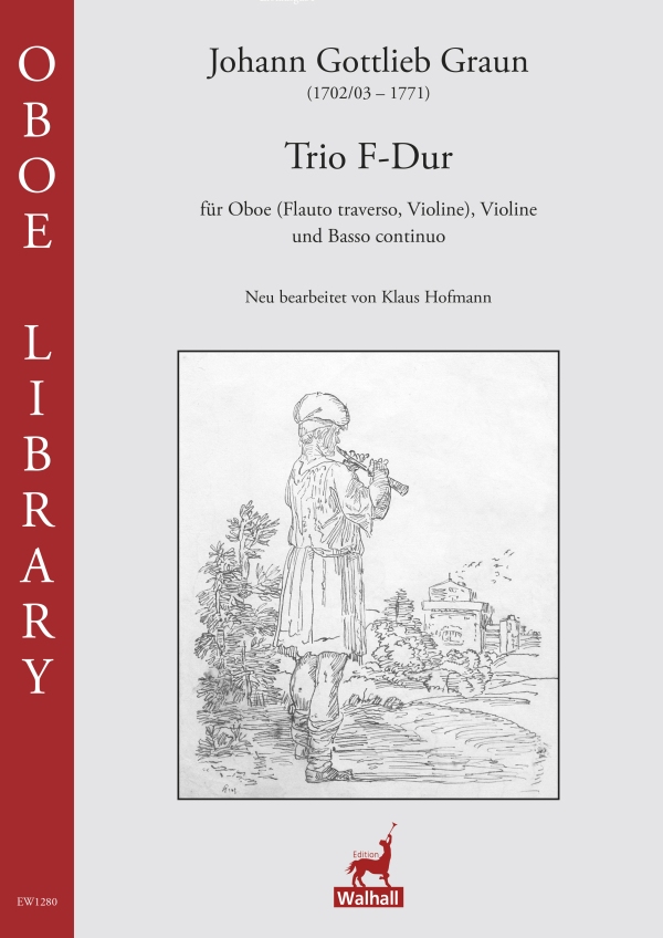 Trio F-Dur GraunWV Av:XV:29&nbsp;&nbsp;für Oboe (Flauto traverso, Vl), Violine und Basso continuo&nbsp;&nbsp;Partitur und Stimmen