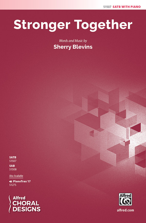 Stronger Together SATB&nbsp;&nbsp;Mixed voices&nbsp;&nbsp;