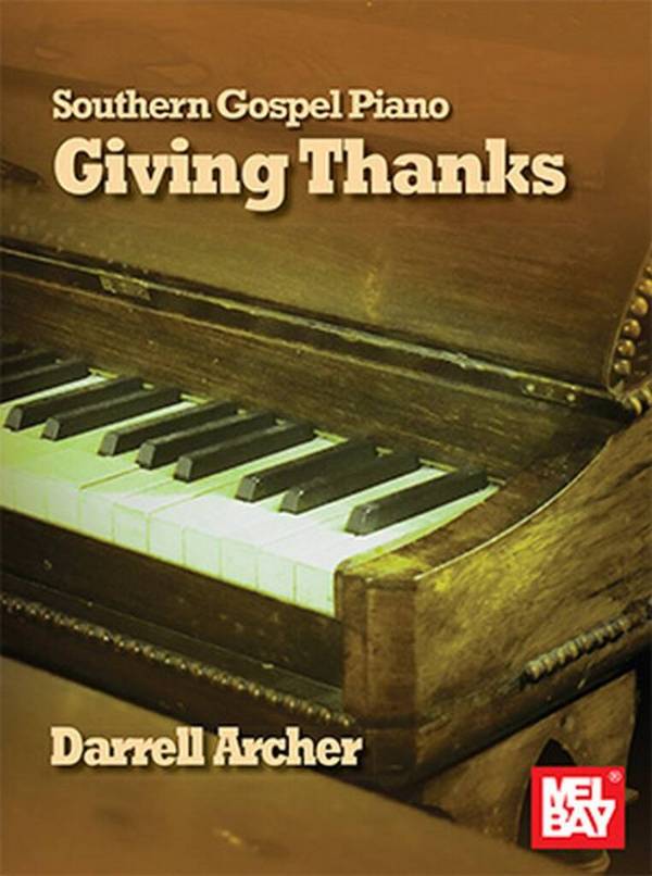 Southern Gospel Piano - Giving Thanks&nbsp;&nbsp;Piano&nbsp;&nbsp;Book & Audio-Online