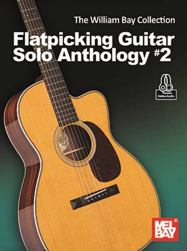 Flatpicking Guitar Solo Anthology #2&nbsp;&nbsp;Guitar&nbsp;&nbsp;Book & Media-Online