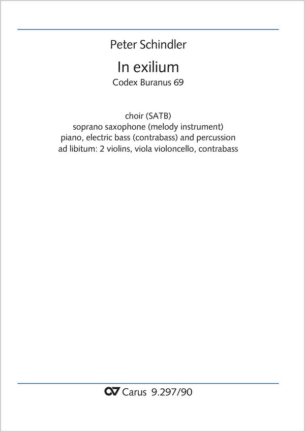 In exilium&nbsp;&nbsp;Coro SATB, S-Sax (Melodieinstr in C), Pfte, Jazz-Bass (Cb), Perc, [2 Vl, Va, Vc, Cb]&nbsp;&nbsp;Partitur