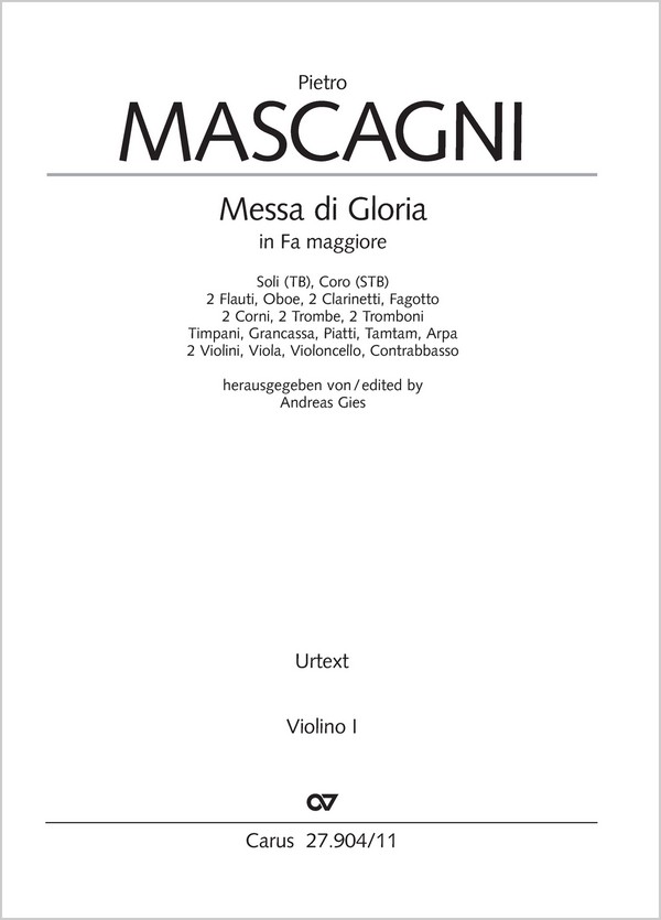 Messa di Gloria&nbsp;&nbsp;Soli TB, Coro STB (SAB), 2 Fl, Ob, 2 Clt, Fg, 2 Cor, 2 Tr, 2 Trb, Timp, Grancassa, Piatti, Tamtam, A&nbsp;&nbsp;Einzelstimme, Violine 1